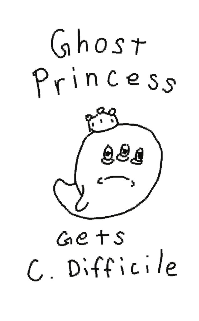 Cover for "Ghost Princess Gets C. Difficile"